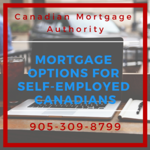 Mortgage Options for Self-Employed Canadians - Hamilton Mortgage Broker