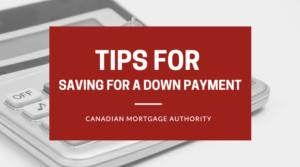 Savings for a Down Payment - Hamilton Mortgage Broker
